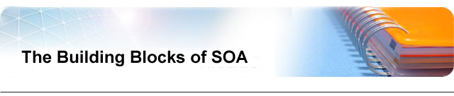 The Conceptual Building Blocks of SOA